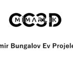 İzmir Bungalov Ev Projeleri