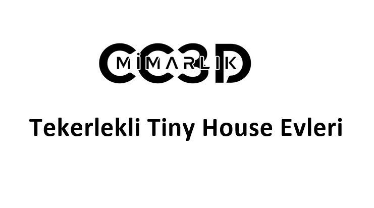 Tekerlekli Tiny House evleri